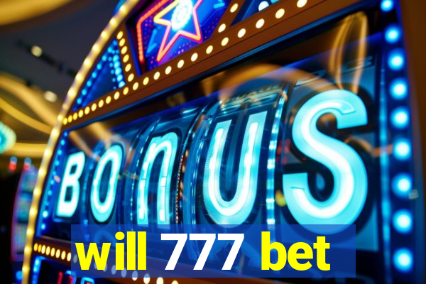 will 777 bet